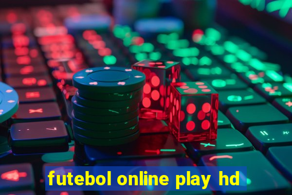 futebol online play hd